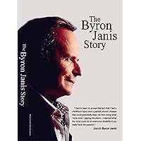 Byron Janis - The Byron Janis Story