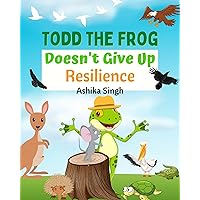 Todd the Frog Doesn't Give Up: Resilience