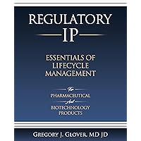 Regulatory IP Essentials of Lifecyle Management