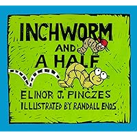 Inchworm and a Half Inchworm and a Half Paperback Hardcover