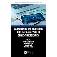 Computational Modeling and Data Analysis in COVID-19 Research (Emerging Trends in Biomedical Technologies and Health informatics) Computational Modeling and Data Analysis in COVID-19 Research (Emerging Trends in Biomedical Technologies and Health informatics) Kindle Hardcover Paperback