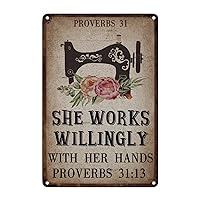 Sewing Machine with Flower Metal Wall Decor Sign She Works Willingly with Her Hands Proverbs 31:13 Men Cave Signs Dressmaker Sewing Machine Vintage Farmhouse Signs Craft Room Decor Sign