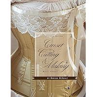 Corset Cutting and Making: RevisedEdition Corset Cutting and Making: RevisedEdition Paperback Kindle