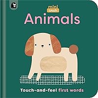 MiniTouch: Animals: Touch-and-feel first words MiniTouch: Animals: Touch-and-feel first words Board book