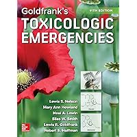 Goldfrank's Toxicologic Emergencies, Eleventh Edition Goldfrank's Toxicologic Emergencies, Eleventh Edition Hardcover eTextbook