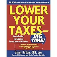 Lower Your Taxes Big Time 2013-2014 5/E (Lower Your Taxes-Big Time) Lower Your Taxes Big Time 2013-2014 5/E (Lower Your Taxes-Big Time) Kindle Paperback