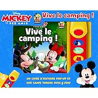 Disney Mickey Mouse et Ses Amis - Vive le camping! - Un livre d'historie pop-up et un lampe torche aves 5 songs - Pop-up Sound Book with Interactive Flashlight - PI Kids (French Edition)