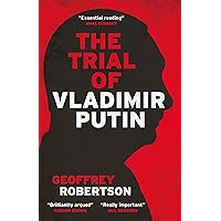 The Trial of Vladimir Putin The Trial of Vladimir Putin Kindle Paperback Hardcover