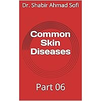 Common Skin Diseases: Part 06