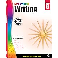 Spectrum 6th Grade Writing Workbooks, Ages 11 to 12, 6th Grade Writing, Informative, Argumentative, and Descriptive Story Writing Prompts, Writing Practice - 136 Pages Spectrum 6th Grade Writing Workbooks, Ages 11 to 12, 6th Grade Writing, Informative, Argumentative, and Descriptive Story Writing Prompts, Writing Practice - 136 Pages Paperback