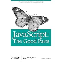 JavaScript: The Good Parts: The Good Parts JavaScript: The Good Parts: The Good Parts Paperback Kindle