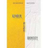 Gender Without Identity Gender Without Identity Paperback Kindle Hardcover