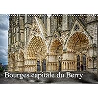 Bourges, capitale du Berry 2020: La face cachee de Bourges (Calvendo Places) (French Edition)