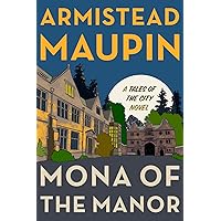 Mona of the Manor: A Novel (Tales of the City, 10) Mona of the Manor: A Novel (Tales of the City, 10) Hardcover Kindle Audible Audiobook Paperback Audio CD