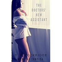 The Doctors' New Assistant: Medical Erotica