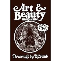 Art & Beauty Magazine: Drawings by R. Crumb Art & Beauty Magazine: Drawings by R. Crumb Hardcover Paperback