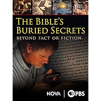 The Bible's Buried Secrets, Beyond Fact or Fiction
