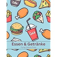 Essen & Getränke (German Edition) Essen & Getränke (German Edition) Kindle Paperback