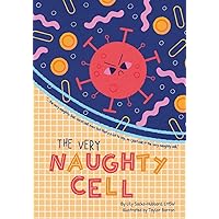 The Very Naughty Cell The Very Naughty Cell Paperback