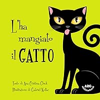 L’ha mangiato il gatto (Italian Edition) L’ha mangiato il gatto (Italian Edition) Kindle Paperback