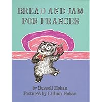 Bread and Jam for Frances (Litlinks) Bread and Jam for Frances (Litlinks) Hardcover Paperback
