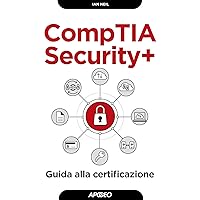 CompTIA Security+: Guida alla certificazione (Italian Edition) CompTIA Security+: Guida alla certificazione (Italian Edition) Kindle