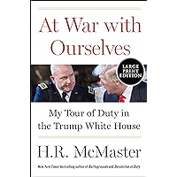 At War with Ourselves: My Tour of Duty in the Trump White House At War with Ourselves: My Tour of Duty in the Trump White House Hardcover Kindle Audible Audiobook Paperback