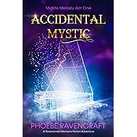 Accidental Mystic: A Paranormal Women's Fiction Adventure (Midlife Melody)
