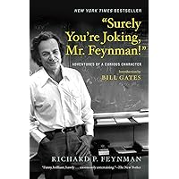 “Surely You’re Joking, Mr. Feynman!”: Adventures of a Curious Character “Surely You’re Joking, Mr. Feynman!”: Adventures of a Curious Character Paperback Kindle Audible Audiobook Library Binding MP3 CD Mass Market Paperback