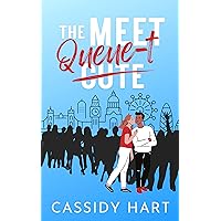 The Meet Queue-t: A Sweet Rom-Com Novella (The Meet Cute Series) The Meet Queue-t: A Sweet Rom-Com Novella (The Meet Cute Series) Kindle