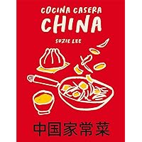 Cocina casera china: 70 recetas representativas de la gastronomía de Hong Kong (Spanish Edition)