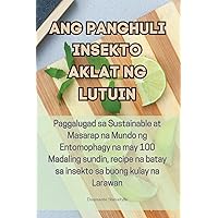 Ang Panghuli Insekto Aklat Ng Lutuin (Filipino Edition)