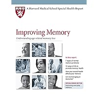 Improving Memory: Understanding age-related memory loss (Harvard Medical School Special Health Report Book 1)