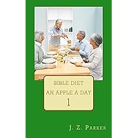 Bible Diet (Bible Diet, An Apple a Day Book 1)