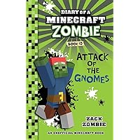 Diary of a Minecraft Zombie Book 15: Attack of the Gnomes! Diary of a Minecraft Zombie Book 15: Attack of the Gnomes! Paperback Kindle