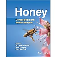 Honey: Composition and Health Benefits Honey: Composition and Health Benefits Hardcover Kindle