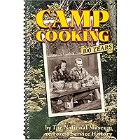 Camp Cooking: 100 Years Camp Cooking: 100 Years Spiral-bound Kindle
