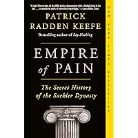 Empire of Pain: The Secret History of the Sackler Dynasty Empire of Pain: The Secret History of the Sackler Dynasty Audible Audiobook Paperback Kindle Hardcover Spiral-bound Audio CD