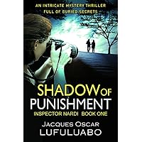 Shadow of punishment (Inspector Nardi Murder Mystery Thriller and Suspense Series)
