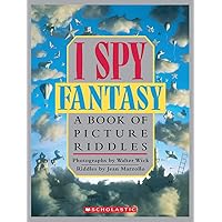I Spy Fantasy: A Book of Picture Riddles I Spy Fantasy: A Book of Picture Riddles Hardcover