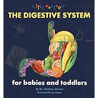 The Digestive System for Babies and Toddlers The Digestive System for Babies and Toddlers Board book Kindle