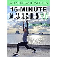 15-Minute Balance & Burn 9.0 Workout (with weights)