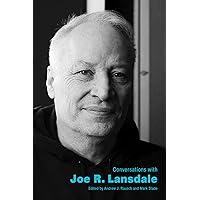 Conversations with Joe R. Lansdale (Literary Conversations Series) Conversations with Joe R. Lansdale (Literary Conversations Series) Kindle Hardcover Paperback