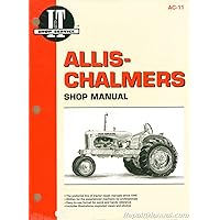 AC-11 Allis-Chalmers B, C, CA, G, RC, WC, WD, WD45, WD45 Diesel and WF Tractor Repair Manual