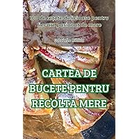 Cartea de Bucete Pentru Recolta Mere (Romanian Edition)