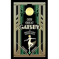 Der Great Gatsby (Translated): A Progressive Translation — English to German (German Edition) Der Great Gatsby (Translated): A Progressive Translation — English to German (German Edition) Paperback Kindle