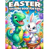 Easter Coloring Book For Kids: 50 Very Cute And Fun Easter Themed Designs With Bunnies, Eggs, Basket's And more Springtime Images For Kids Ages 2-8 (easter basket stuffers)