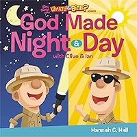 God Made Night and Day (Buck Denver Asks... What's in the Bible?) God Made Night and Day (Buck Denver Asks... What's in the Bible?) Board book
