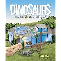 Dinosaurs for Little Kids Dinosaurs for Little Kids Hardcover Kindle