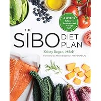 The SIBO Diet Plan: Four Weeks to Relieve Symptoms and Manage SIBO